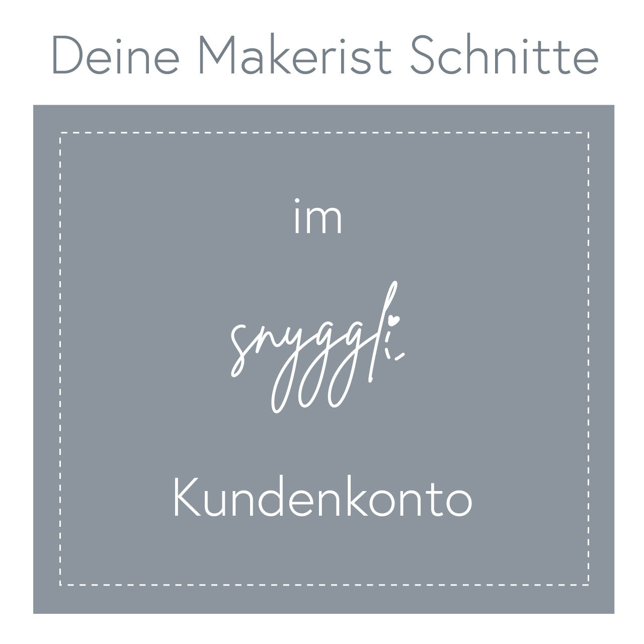 Makerist-Snyggli-Kundenkonto Hauptbild