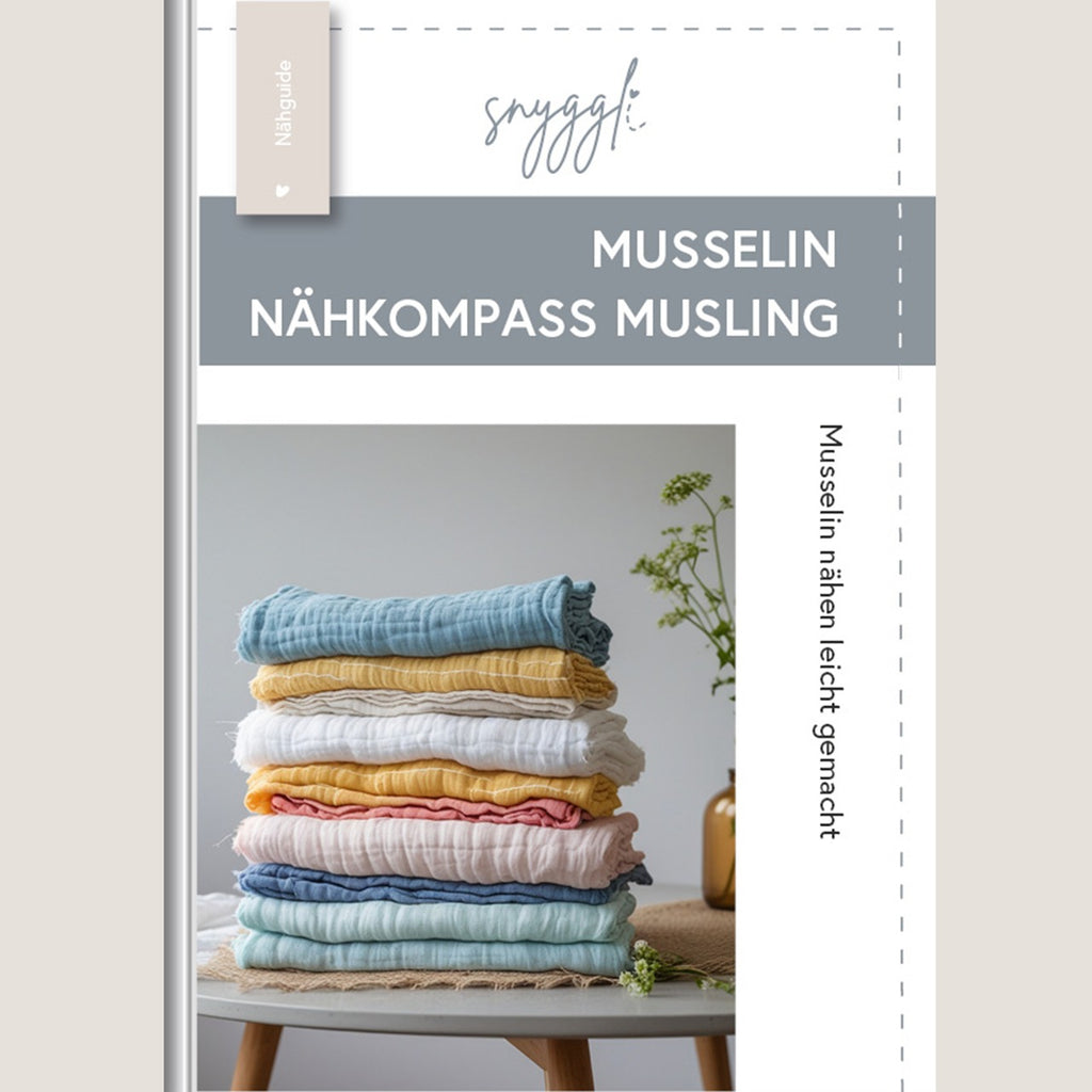 Snyggli-Musselin-Nähkompass-Musling-Nähguide-Schnittmuster-Anleitung-Ebook-Cover